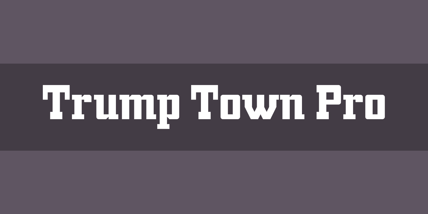 Пример шрифта Trump Town Pro